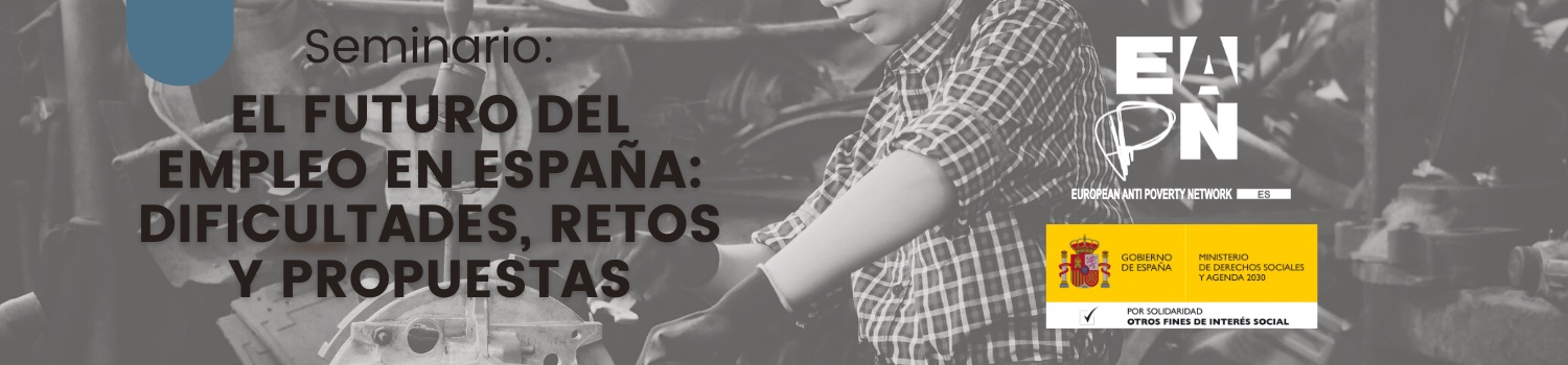 Banner de bienvenida Seminario: El futuro del empleo en España: dificultades, retos y propuestas.